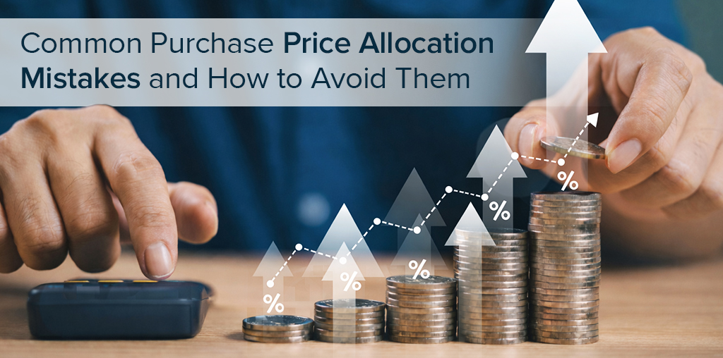 Common Purchase Price Allocation Mistakes and How to Avoid Them
