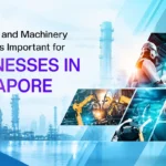 Why Plant and Machinery Valuation Is Important for Businesses in Singapore